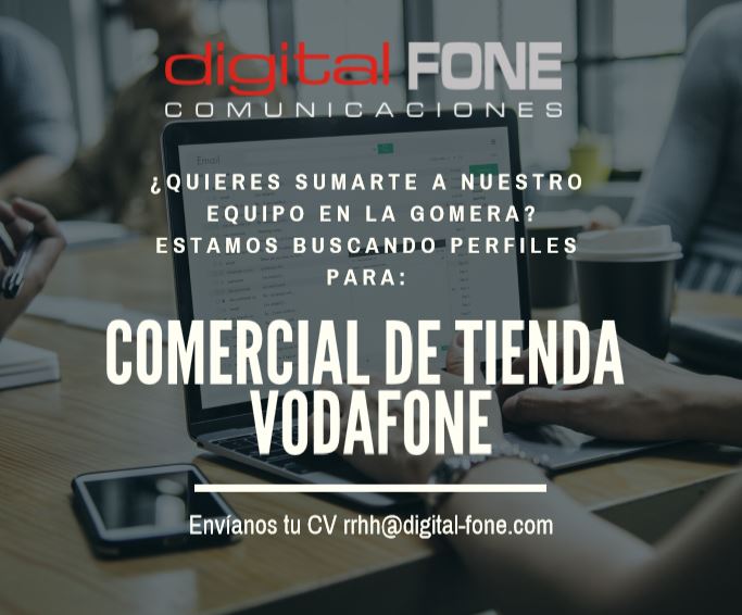 Comerciales de Tienda VODAFONE para La Gomera, Tenerife y Gran Canaria