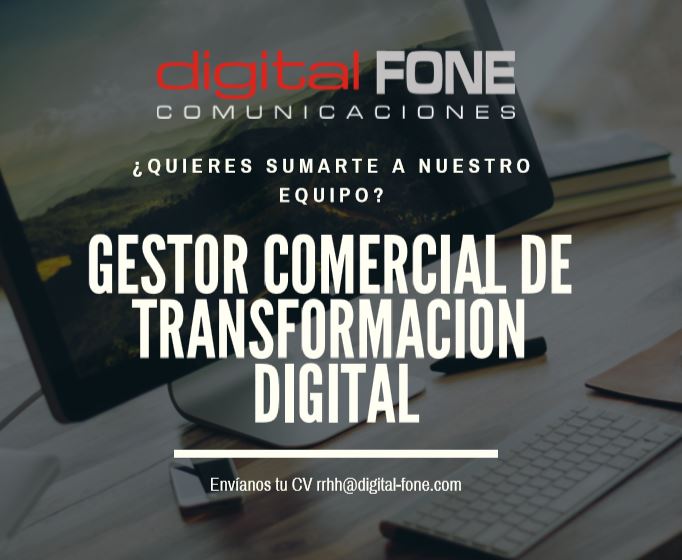 Gestor/a Comercial de Transformación Digital para Digital Fone, en La Gomera, Tenerife y Gran Canaria