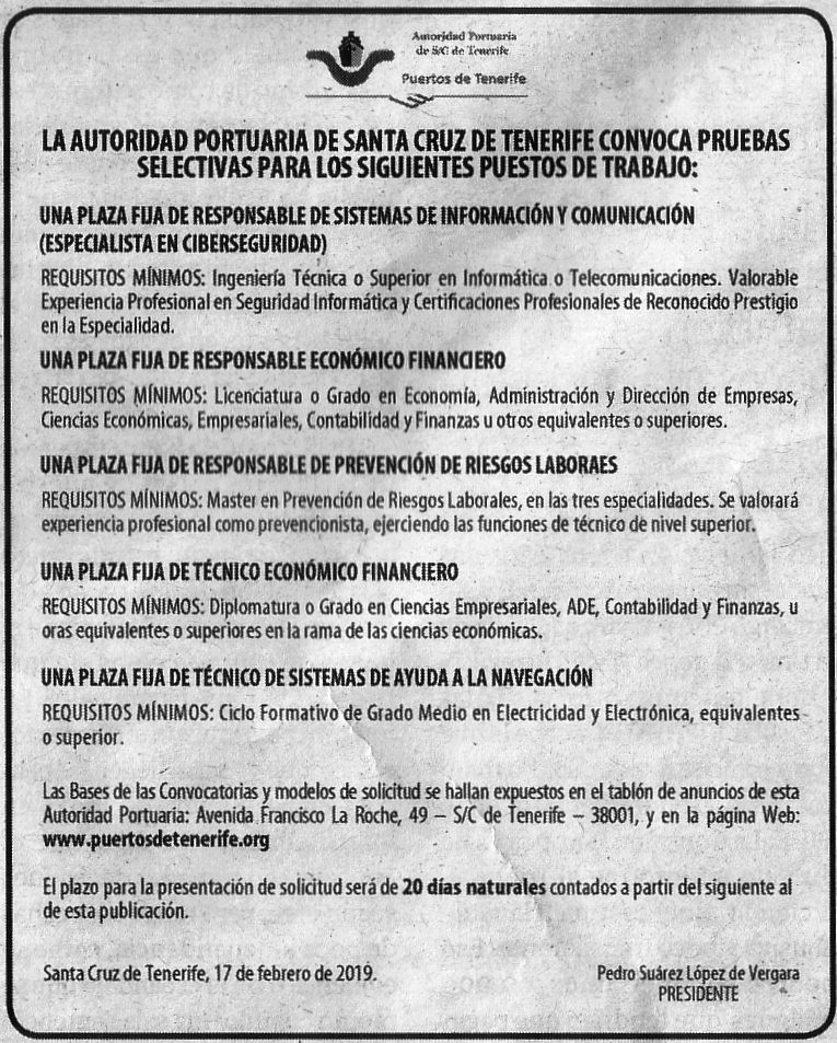 Autoridad Portuaria de Santa Cruz de Tenerife: Responsable de Sistemas de Información y Telecomunicación, Responsable Económico Financiero, Responsable de Prevención de Riesgos Laborales, Técnico Económico Financiero y Técnico de Sistemas de Ayuda a la Navegación